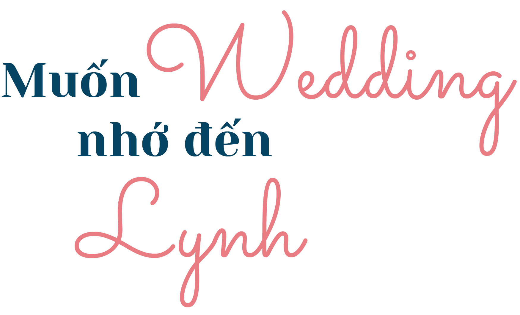 Lynhthuy muốn wedding nhớ đến lynh